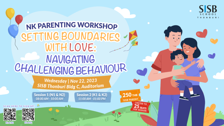 SISB Thonburi: NK Parenting Workshop Setting Boundaries with Love: Navigating Challenging Behaviour